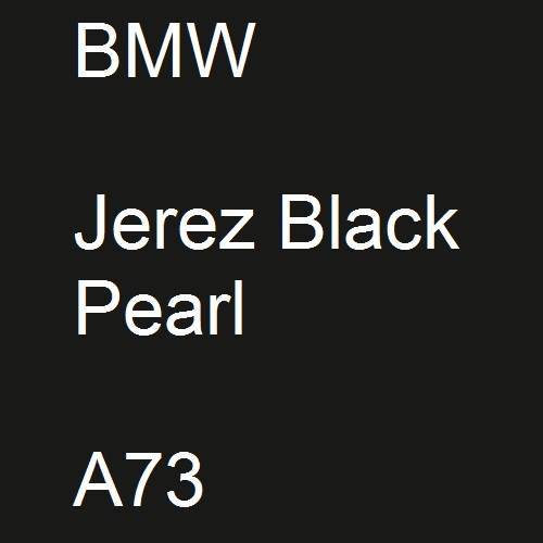 BMW, Jerez Black Pearl, A73.